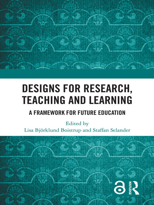 Title details for Designs for Research, Teaching and Learning by Lisa Björklund Boistrup - Available